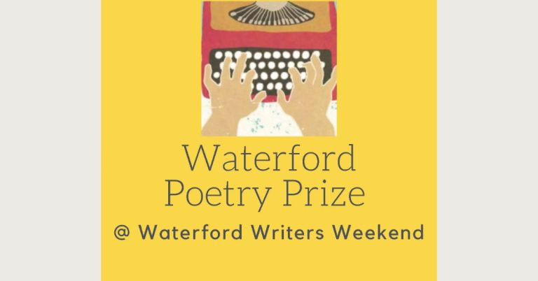 The Waterford Poetry Prize 2026 Is Open &mdash; Here Is Everything You Need to Know