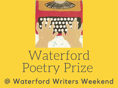 The Waterford Poetry Prize 2026 Is Open &mdash; Here Is Everything You Need to Know